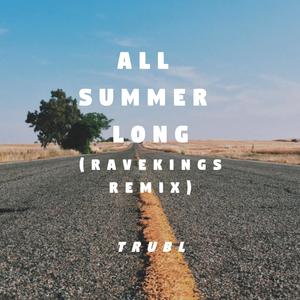 All Summer long (RAVEKINGS Remix)