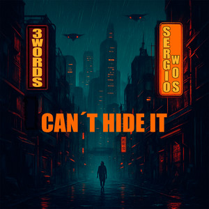 Can´t Hide It (Explicit)