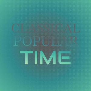 Classical Popular Time