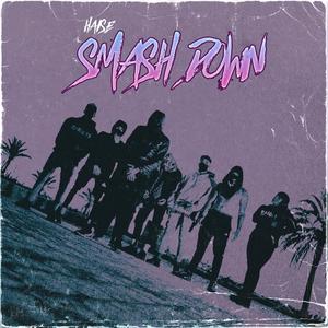 Smash Down(feat. Dazanb) (Explicit)