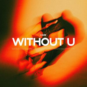 Without U