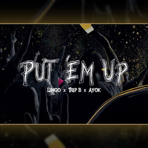 Put 'em Up (Explicit)