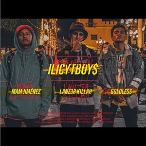 ILICITBOY$(feat. Goldless, Mam Jimenez & Hiza Hz) (Explicit)
