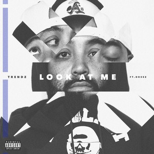 Look At Me (Explicit)