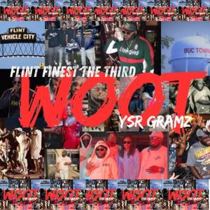 WOOT (feat. YSR GRAMZ) (Explicit)