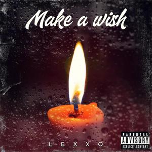 Make A Wish (Explicit)