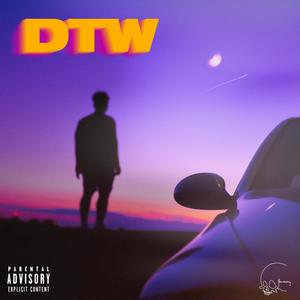 DTW (feat. Tolentino) [Explicit]