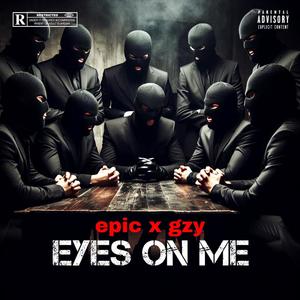 Eyes on me (feat. Gzy) [Explicit]