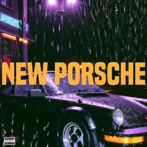 NEW PORSCHE (Explicit)