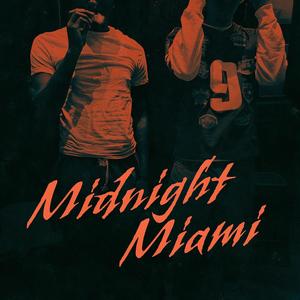 Midnight Miami (Explicit)