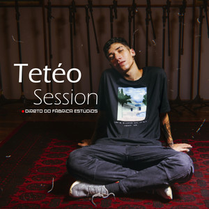 Tetéo Session: Direto do Fábrica Estúdios (Acústico)