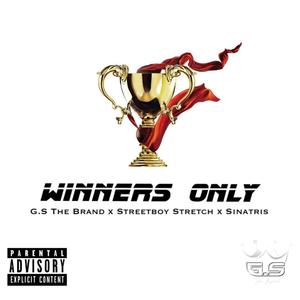 Winners Only (feat. Sinatris & Streetboy Stretch) (Explicit)