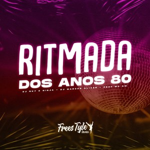 Ritmada Dos Anos 80 (Explicit)