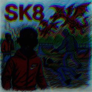 SK8 (feat. WHYHATE6) (Explicit)