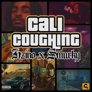 CALI COUGHING (feat. HZINO & Smurky) (Explicit)
