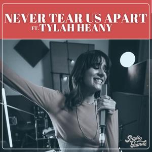 Never Tear Us Apart (feat. Tylah Heany)