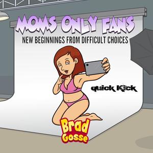 Moms On OnlyFans (feat. Quick Kick) (EDM Version)