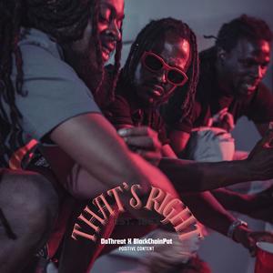 That's Right (feat. Da Threat) (Explicit)