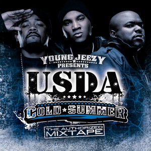 Young Jeezy Presents U.S.D.A.: "Cold Summer" The Authorized Mixtape