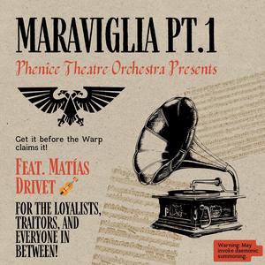 Maraviglia, Pt. 1 (feat. Matías Drivet) [Gramophone Edition]