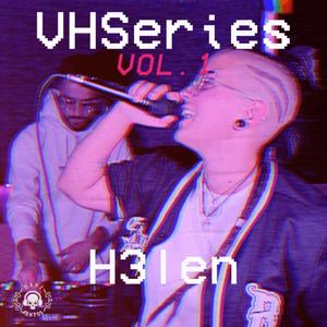 H3len - VHSeries vol. 1 (Explicit)