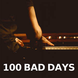100 Bad Days (Piano Version)