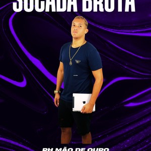 Socada Bruta (Explicit)