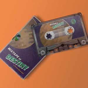 Mixtape of Destiny