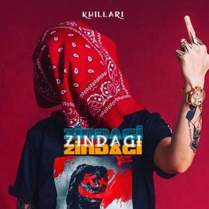 ZINDAGI (Explicit)