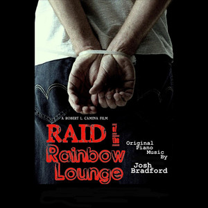 Raid of the Rainbow Lounge (Original Piano Music from the Film)