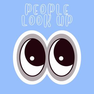 People look up (feat. SINCERE) [Explicit]