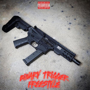 Binary Trigger Freestyle (Explicit)