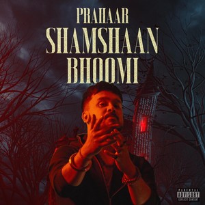 Shamshaan Bhoomi (Explicit)