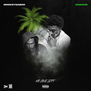 No Love Left (feat. Hunxho) (Explicit)