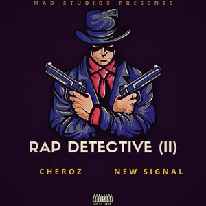 Rap Detective (II) (Explicit)