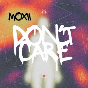 DON'T CARE (Explicit)