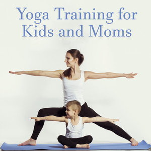 Yoga Training for Kids and Moms