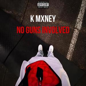 No Guns Involved (Explicit)