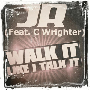 Walk It Like I Talk It (feat. C Wrighter) [Explicit]