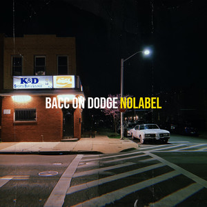 Bacc on Dodge (Explicit)