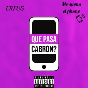 Me suena el phone (Explicit)