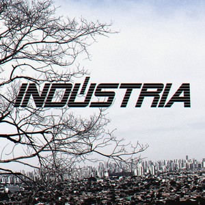 Indústria (Explicit)