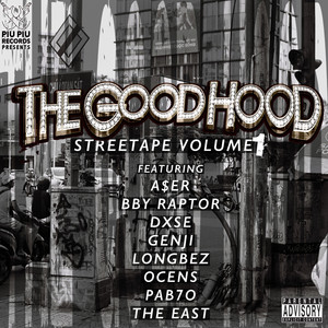 The Good Hood STREETAPE, Vol. 1 (Explicit)