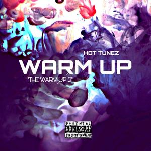 Warm Up (The Warm Up 2) (Explicit)