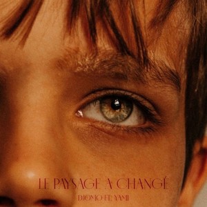 Le paysage a changé