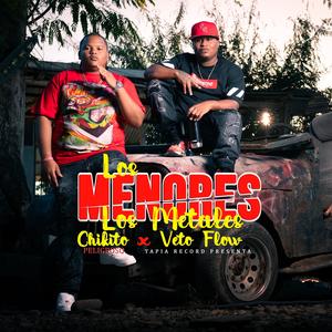 Los Menores Los Metales (feat. Veto Flow) (Explicit)