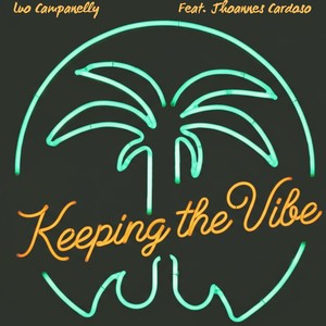 Keeping the Vibe (feat. Jhoannes Cardoso)