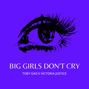 Toby Gad - BIG GIRLS DON'T CRY (moab house mix)
