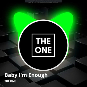 Baby I'm Enough (Radio Edit)