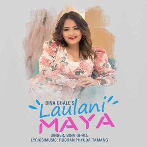 Laulani Maya (feat. Bina Ghale)
